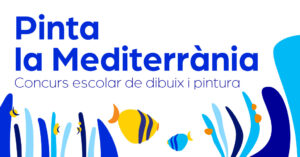 Concurs Escolar de Dibuix «Pinta la Mediterrània» 2025-2026